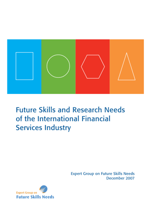 The Future Skills and Research Needs of the International Financial Services Industry