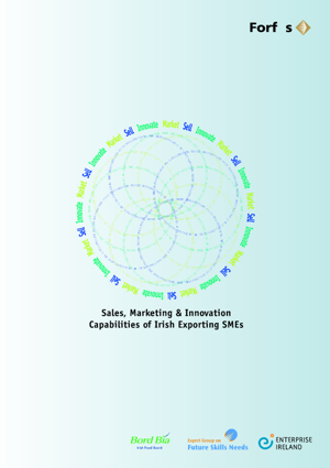 Innovate Market Sell: A Review of the Sales, Marketing and Innovation Capabilities of Irish Exporting SMEs