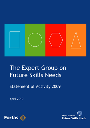 The Expert Group on Future Skills Needs Statement of Activity 2009