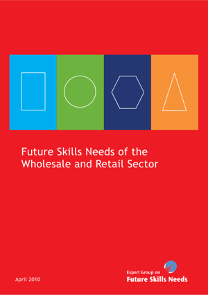 Future Skills Needs of the Wholesale and Retail Sector